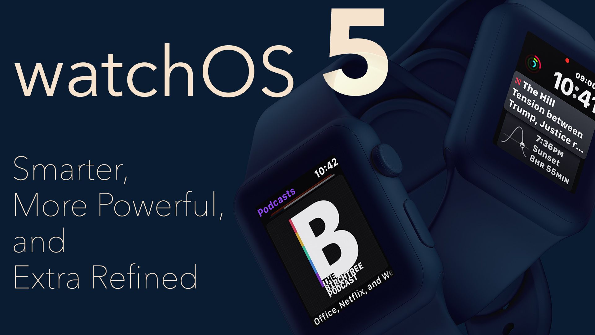 watchOS 5: The BirchTree Review